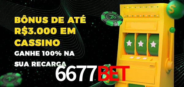 6677Bet melhor bônus de depósito